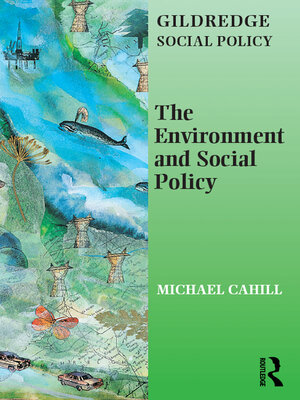 cover image of The Environment and Social Policy